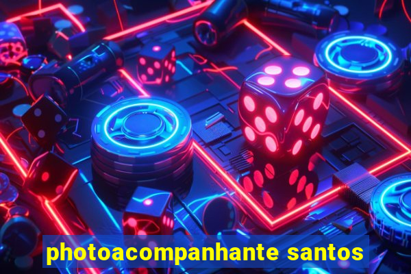 photoacompanhante santos